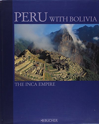 Stock image for Peru with Bolivia: The Inca Empire for sale by AwesomeBooks