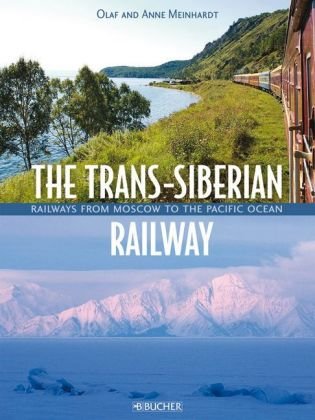 Stock image for The Trans-Siberian Railway: From Moscow to the Pacific Ocean for sale by WorldofBooks