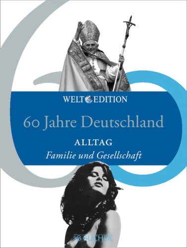 Stock image for 60 Jahre Deutschland - ALLTAG