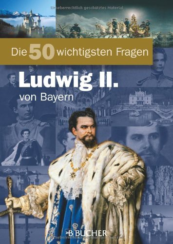 Beispielbild fr 50 w.Fragen Knig Ludwig II. zum Verkauf von medimops