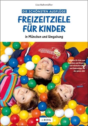 9783765841309: Freizeitziele fr Kinder in Mnchen und Umgebung