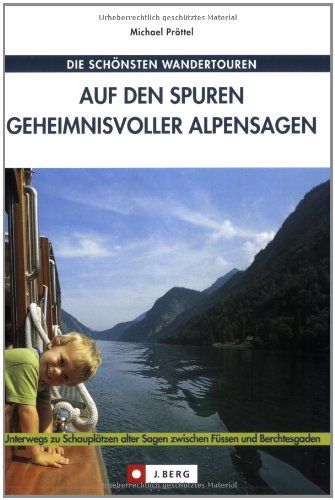 Stock image for Auf den Spuren geheimnisvoller Alpensagen for sale by medimops