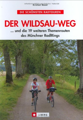 Beispielbild fr Der Wildsau-Weg . und die 19 weiteren Themenrouten des Mnchner RadlRings zum Verkauf von medimops