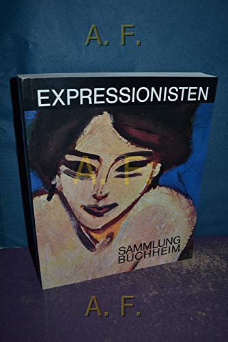 Expressionisten. Sammlung Buchheim. Haus der Kunst München. Ausstellung