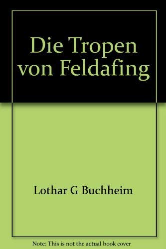 Stock image for Die Tropen von Feldafing for sale by medimops
