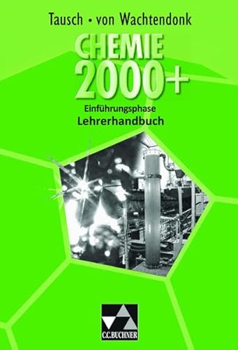 Beispielbild fr Chemie 2000+ NRW Sek II / Lehrerhandbuch: zu Chemie 2000+ Einfhrungsphase zum Verkauf von medimops