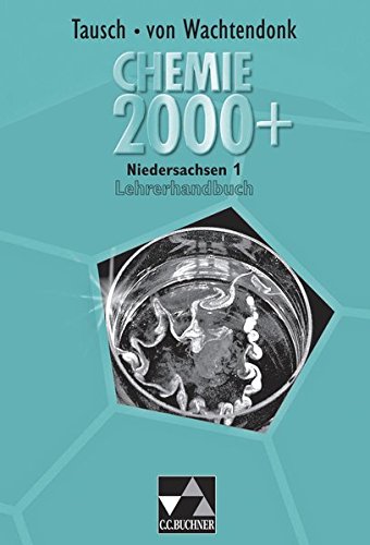 Beispielbild fr Chemie 2000+, Neue Ausgabe Niedersachsen, Bd.1 : Lehrerhandbuch zum Verkauf von medimops