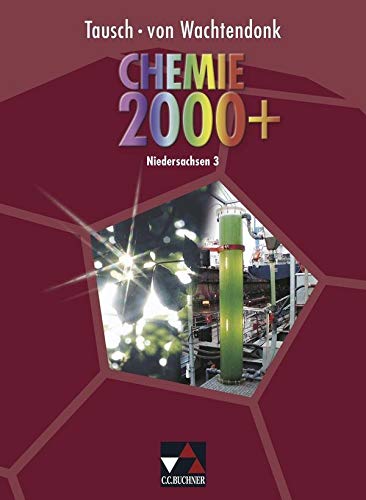 Beispielbild fr Chemie 2000+, Neue Ausgabe Niedersachsen, Bd.3 : Schlerbuch zum Verkauf von medimops