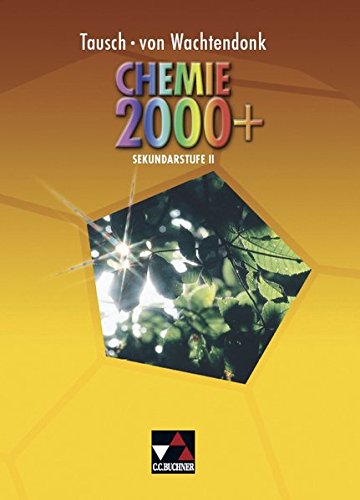 Stock image for Chemie 2000+ Gesamtband Sekundarstufe II: Stoffe - Reaktionen - Kreislufe for sale by medimops