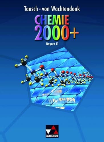 Beispielbild fr Chemie 2000+ Bayern. Jahrgangsstufe 11: Chemie fr die Oberstufe zum Verkauf von medimops