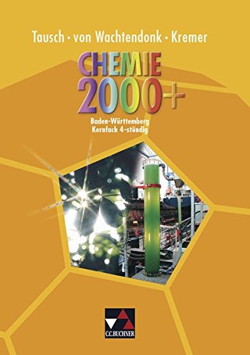 9783766134752: Chemie 2000+ Baden-Wrttemberg. Kernfach 4-stndig: Chemie fr die Kursstufe