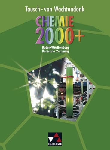 Beispielbild fr Chemie 2000+ Baden-Wrttemberg: Chemie 2000+, Ausgabe Baden-Wrttemberg : Kursstufe 2-stndig zum Verkauf von medimops