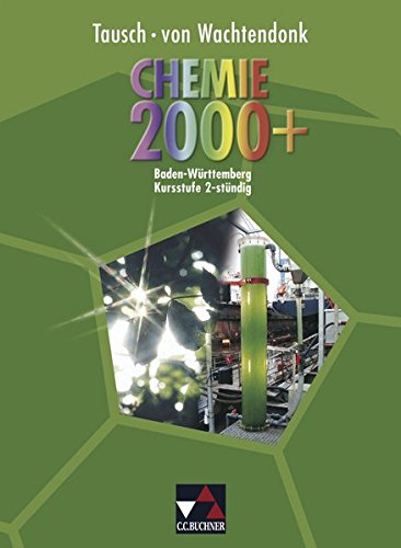 Stock image for Chemie 2000+ Baden-Wrttemberg: Chemie 2000+, Ausgabe Baden-Wrttemberg : Kursstufe 2-stndig for sale by medimops