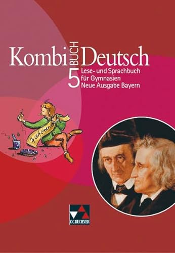 9783766136350: Kombi-Buch Deutsch 5. Neue Ausgabe Bayern. Schlerbuch: Lese- und Sprachbuch fr Gymnasien