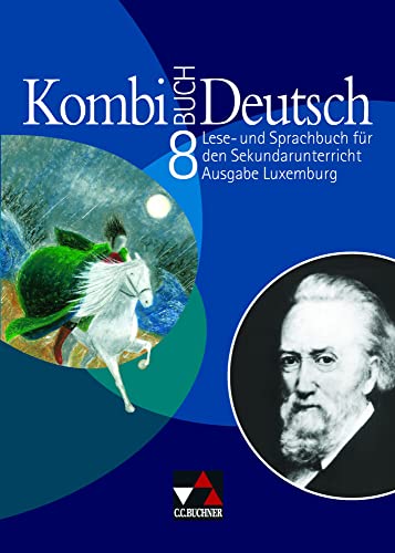 Stock image for Kombi-Buch Deutsch 8 Ausgabe Luxemburg: Lese- und Sprachbuch fr den Sekundarunterricht for sale by Ammareal