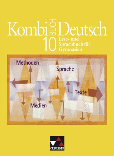 Beispielbild fr Kombi-Buch Deutsch - Lese- und Sprachbuch fr Gymnasien: Kombi-Buch Deutsch 10. Schlerbuch zum Verkauf von medimops