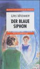 9783766139634: Der blaue Siphon. Texte und Interpretationen.