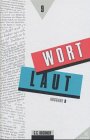 Beispielbild fr Wortlaut - Ausgabe B. Sprachbuch fr Gymnasien: Wortlaut 9. Ausgabe B. Sprachbuch fr Gymnasien. 9. Jahrgangsstufe (Wortlaut 9) zum Verkauf von Gabis Bcherlager