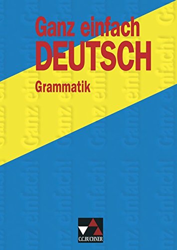 Beispielbild fr Ganz einfach Deutsch. Grammatik zum Verkauf von medimops