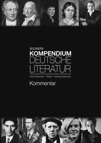 Imagen de archivo de Buchners Kompendium Deutsche Literatur / Kommentar: mit Zusatzmaterial zu Buchners Kompendium Deutsche Literatur a la venta por medimops