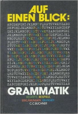 Beispielbild fr Auf einen Blick: Grammatik. Begriffe - Beispiele - Erklrungen - bungen zum Verkauf von Antiquariat Nam, UstId: DE164665634