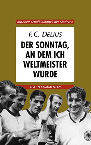 Beispielbild fr Der Sonntag, an dem ich Weltmeister wurde. Text und Kommentar. (Lernmaterialien) zum Verkauf von Wonder Book