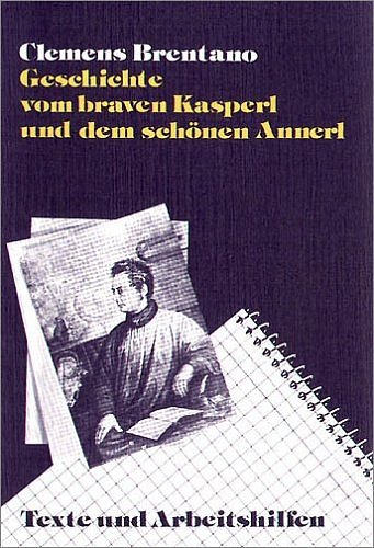 Geschichte vom braven Kasperl und dem schÃ¶nen Annerl (9783766144027) by Brentano, Clemens; Lehmann, Jakob