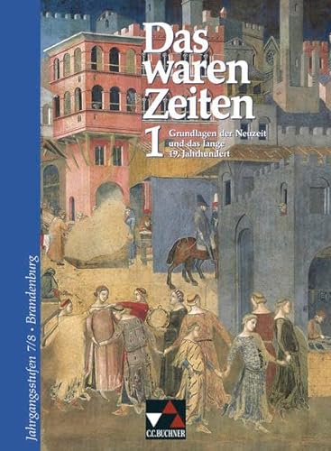Stock image for Grundlagen der Neuzeit und das lange 19. Jahrhundert : Fr die Jahrgangsstufen 7 und 8 for sale by Buchpark