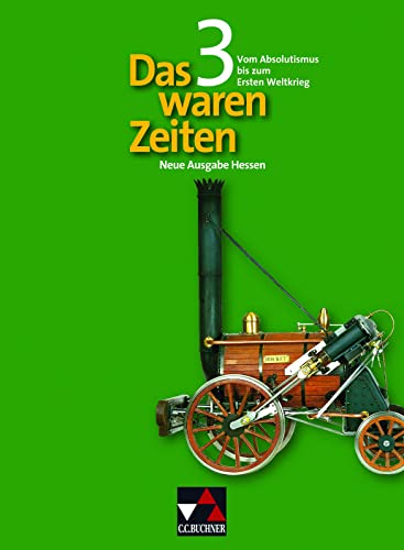 Stock image for Das waren Zeiten 3 Neue Ausgabe Hessen Gymnasium -Language: german for sale by GreatBookPrices