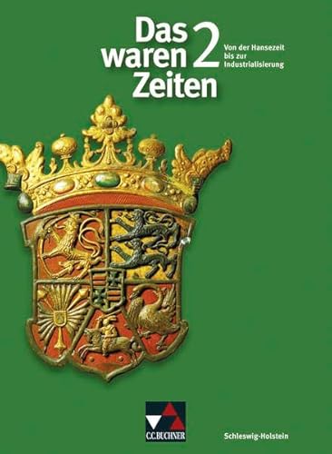 Das waren Zeiten ? Schleswig-Holstein / Das waren Zeiten Schleswig-Holstein 2: Unterrichtswerk für Geschichte an Gymnasien, Sekundarstufe I / Für die . für Geschichte an Gymnasien, Sekundarstufe I) - Brückner, Dieter, Harald Focke Dieter Brückner u. a.