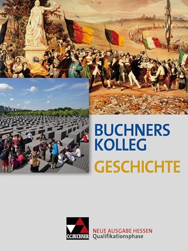 Beispielbild fr Buchners Kolleg Geschichte - Neue Ausgabe Hessen / Buchners Kolleg Geschichte Hessen Quali-Phase zum Verkauf von medimops