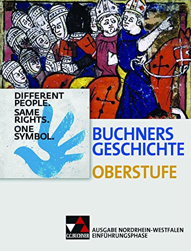 Stock image for Buchners Geschichte Oberstufe Ausgabe Nordrhein-Westfalen. Einf�hrungsphase: Unterrichtswerk f�r die Sekundarstufe II for sale by Chiron Media