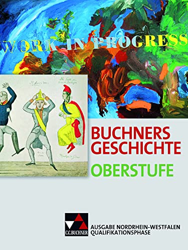 Stock image for Buchners Geschichte Oberstufe - Ausgabe Nordrhein-Westfalen / Qualifikationsphase: Unterrichtswerk fr die Sekundarstufe II for sale by medimops