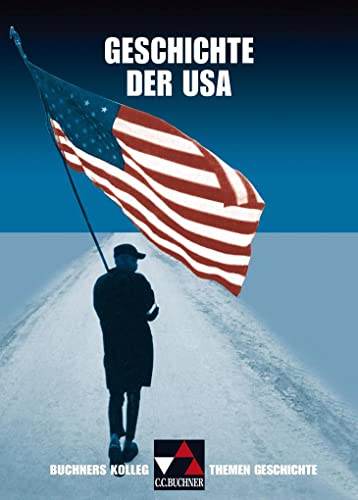 Beispielbild fr Buchners Kolleg. Themen Geschichte, Geschichte der USA zum Verkauf von medimops