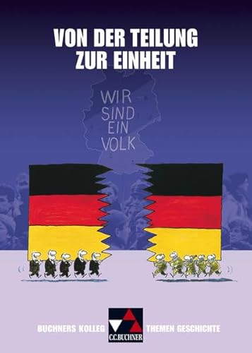 Beispielbild fr Buchners Kolleg. Themen Geschichte / Von der Teilung zur Einheit. Die Welt nach 1945 zum Verkauf von medimops