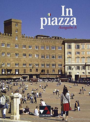 Beispielbild fr In Piazza A Schlerband: Unterrichtswerk fr Italienisch im G8 Sekundarstufe II zum Verkauf von medimops