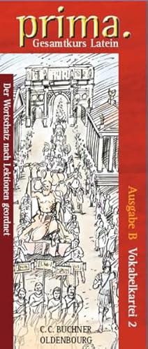 Beispielbild fr Prima B 2. Vokabelkartei: Gesamtkurs Latein. Der Wortschatz nach Lektionen geordnet zum Verkauf von medimops