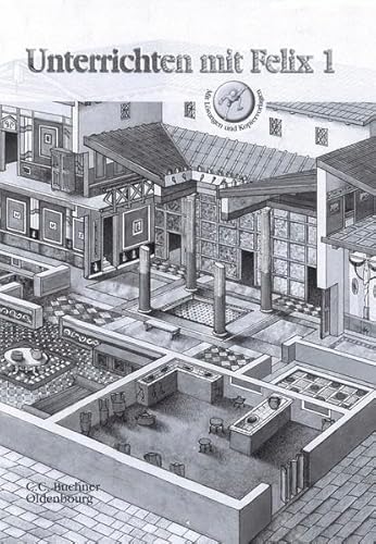 Beispielbild fr Latein mit Felix. Unterrichtswerk fr Latein als gymnasiale Eingangssprache: Latein mit Felix, Bd.1 : Unterrichten mit Felix zum Verkauf von medimops