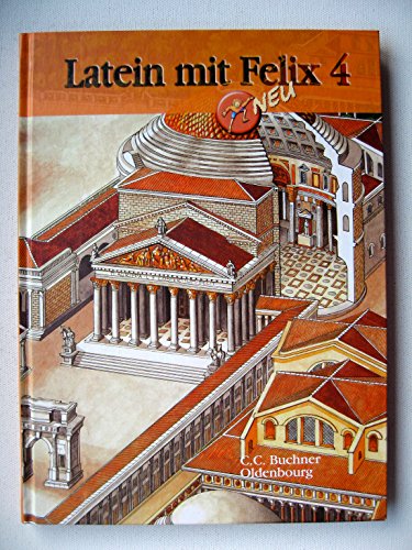 Beispielbild fr Latein mit Felix. Unterrichtswerk fr Latein als gymnasiale Eingangssprache: Latein mit Felix 04 zum Verkauf von medimops