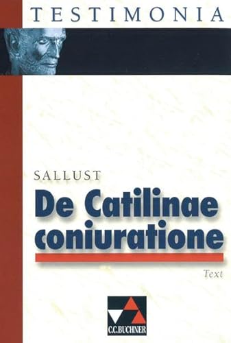 Beispielbild fr Testimonia: De Catilinae coniuratione. Textband. (Lernmaterialien) zum Verkauf von medimops