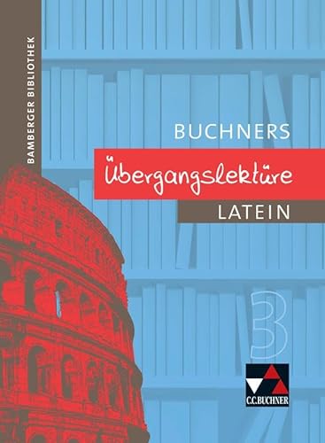Stock image for Bamberger Bibliothek. Buchners bergangslektre 3 -Language: german for sale by GreatBookPrices