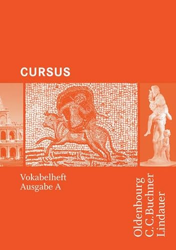 Beispielbild fr Cursus - Ausgabe A: Cursus A. Vokabelheft: Einbndiges Unterrichtswerk fr Latein zum Verkauf von medimops