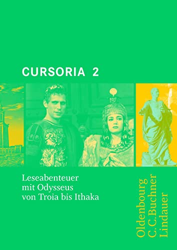 Beispielbild fr Cursus - Ausgabe A: Cursus A/B. Cursoria 2: Leseabenteuer mit Odysseus von Troia bis Ithaka. Unterrichtswerk fr Latein zum Verkauf von medimops