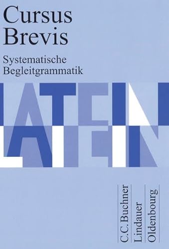 9783766153067: Cursus Brevis. Systematische Begleitgrammatik