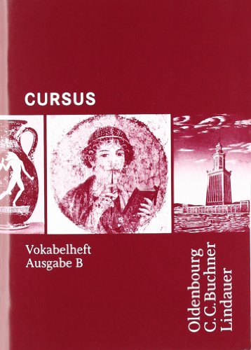 Beispielbild fr Cursus - Ausgabe B. Unterrichtswerk fr Latein: Cursus - Ausgabe B. Vokabelheft zum Verkauf von medimops