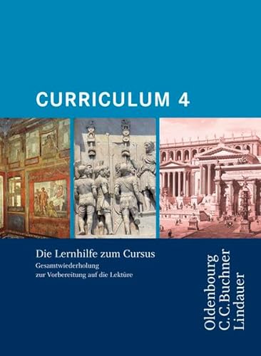 9783766153548: Cursus Ausgabe A/B. Curriculum 4: Gesamtwiederholung zur Vorbereitung auf die Lektre