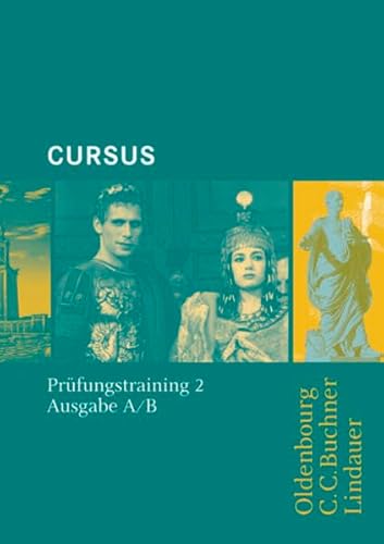 Stock image for Cursus Ausgabe A/B. Prfungstraining 2: Fr Schulaufgaben / Klassenarbeiten for sale by medimops