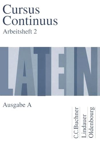 Cursus Continuus, Ausgabe A, Arbeitsheft, Tl. 2 (9783766153838) by Fink, Gerhard; Maier, Friedrich