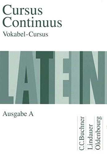 Beispielbild fr Cursus Continuus, Ausgabe A, Vokabel-Cursus zum Verkauf von medimops