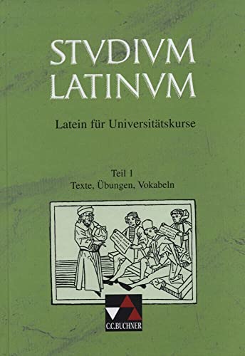 Beispielbild für Studium Latinum. Latein für Universitätskurse: Studium Latinum, in 2 Tln., Tl.1, Texte, Übungen, Vokabeln: TEIL 1 zum Verkauf von medimops